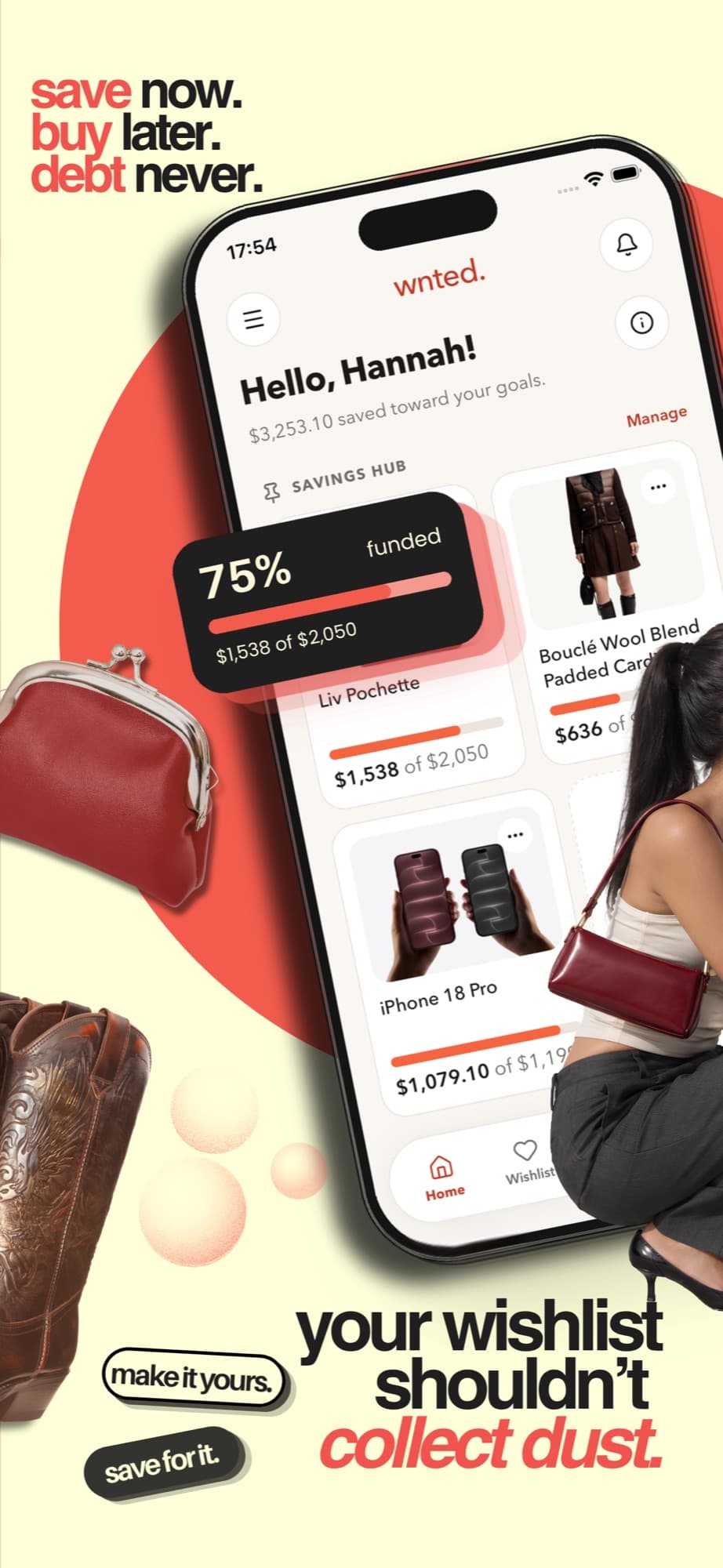 The wnted home screen: pinned goals with progress bars, a Liv Pochette 75% funded at $1,538 of $2,050.